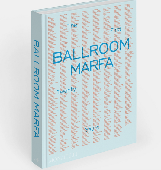 Ballroom Marfa BOOK